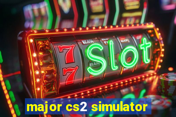 major cs2 simulator